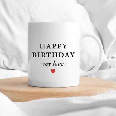 Happy Birthday My Love Mug