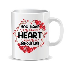 YOU HAVE MY WHOLE HEART LOVE MY WHOLE LIFE YOU HAVE MY WHOLE HEART LOVE MY WHOLE LIFE