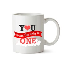 You Are The Only One Mug 